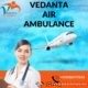 Pick Vedanta Air Ambulance in Patna with Careful Medical Professionals