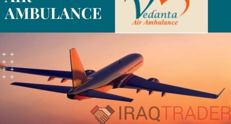 For Safe Patient Transfer Book Vedanta Air Ambulance in Delhi