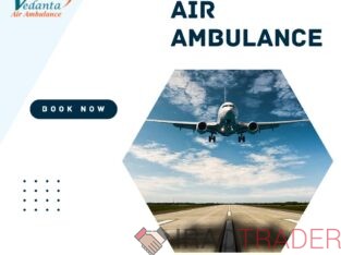 Book Vedanta Air Ambulance in Delhi with Apt Medical Setup