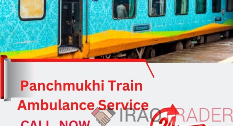 Take Top-Notch Panchmukhi Train Ambulance Service in Patna with Advanced Medical Care